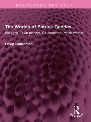 cover image of The Worlds of Patrick Geddes